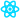 React